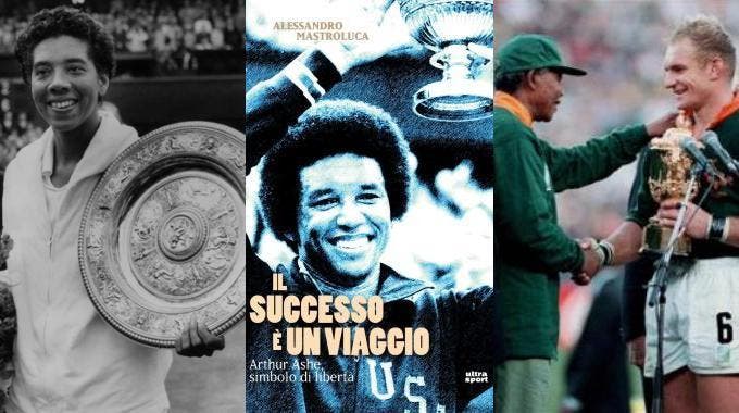 Arthur Ashe, Althea Gibson, Nelson Mandela: protagonisti del libro "Il successo è un viaggio" di Alessandro Mastroluca (ed. Ultra Sport)