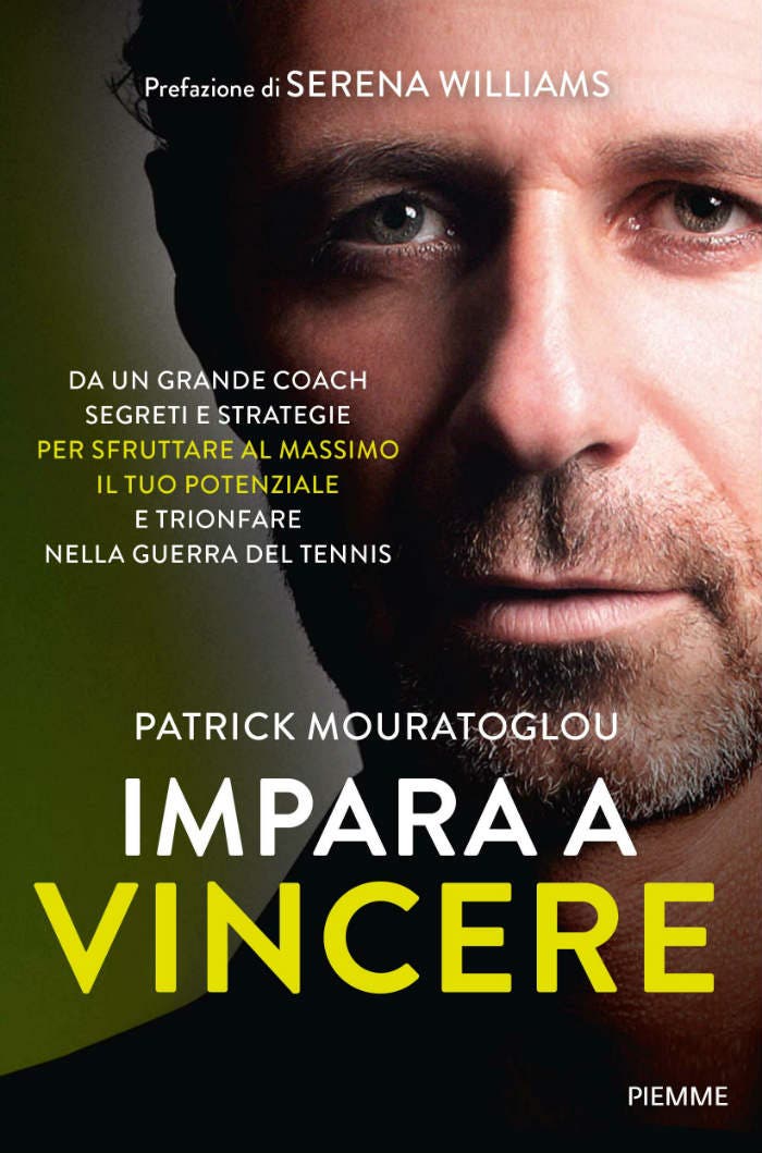 "Impara a vincere", l'autobiografia di Patrick Mouratoglou (copertina), Piemme edizioni 
